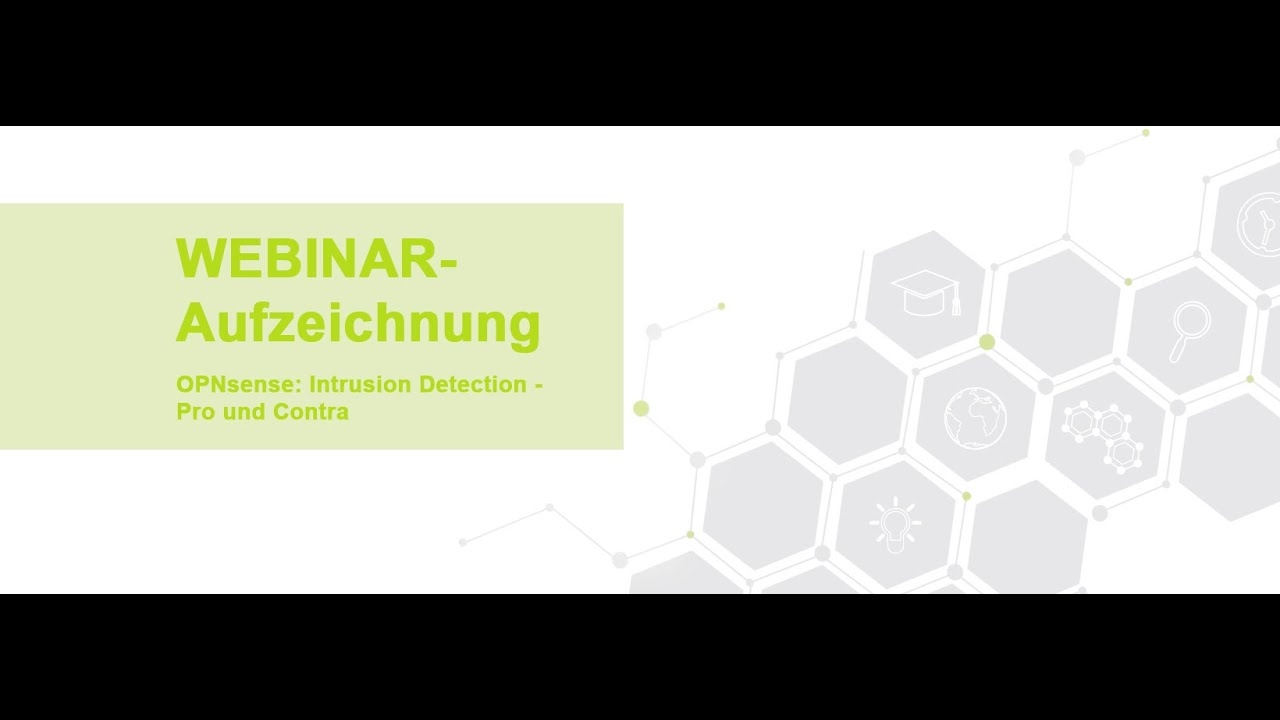 OPNsense Webinar Intrusion Detection – Pro und Contra 1 OPNsense Webinar Intrusion Detection – Pro und Contra 1