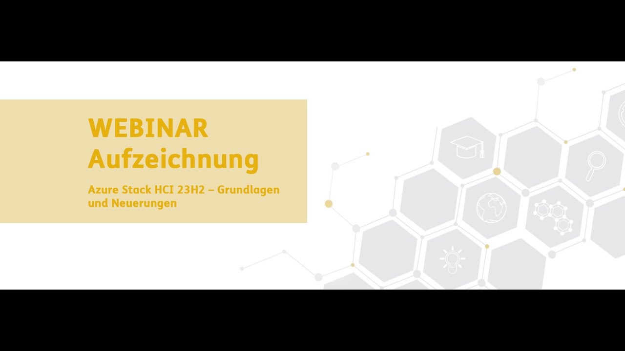 Webinarreihe Azure Stack HCI 23H2 #1 Grundlagen und Neuerungen Webinarreihe Azure Stack HCI 23H2 #1 Grundlagen und Neuerungen